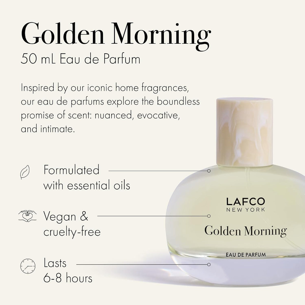 A transparent perfume bottle labeled “LAFCO - FINE FRAGRANCE, GOLDEN MORNING 50ML” by LAFCO features a round, marble-textured cream cap and is displayed against a plain white background. This floral scent is crafted as a vegan and cruelty-free fine fragrance, designed to deliver a sophisticated and conscious olfactory experience.