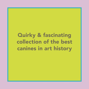 Yellow square with a teal border on pink. Gray center text reads, "MUSEUM OF DOGS BY JESSICA POUNDSTONE—A quirky & fascinating collection from HACHETTE BOOK GROUP featuring the best dogs in art history.