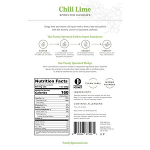 A bag of PURELY SPROUTED - CHILI LIME SPROUTED CASHEWS set against a white background. The cashews are lightly seasoned with chili lime flavor. The packaging highlights features such as nutrient-dense, plant-based protein, gluten-free, superfood, vegan, 0g trans fat, and no added sugar.