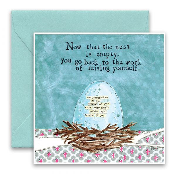 The CURLY GIRL DESIGNS - RAISING YOURSELF CARD by CURLY GIRL DESIGN, INC features a turquoise background with a drawing of a nest and an egg, accompanied by the text, "Now that the nest is empty, you go back to the work of raising yourself." This charming creation also includes an envelope.