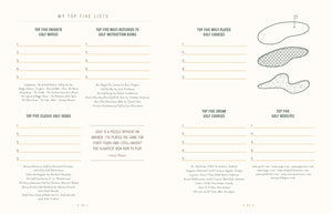 THE ULTIMATE GOLF JOURNAL BY LISA BACH from CHRONICLE BOOKS lets golfers log dates, locations, and results with tips, practice instructions, distance tracking for each club, and notes— all on a stylish beige background.