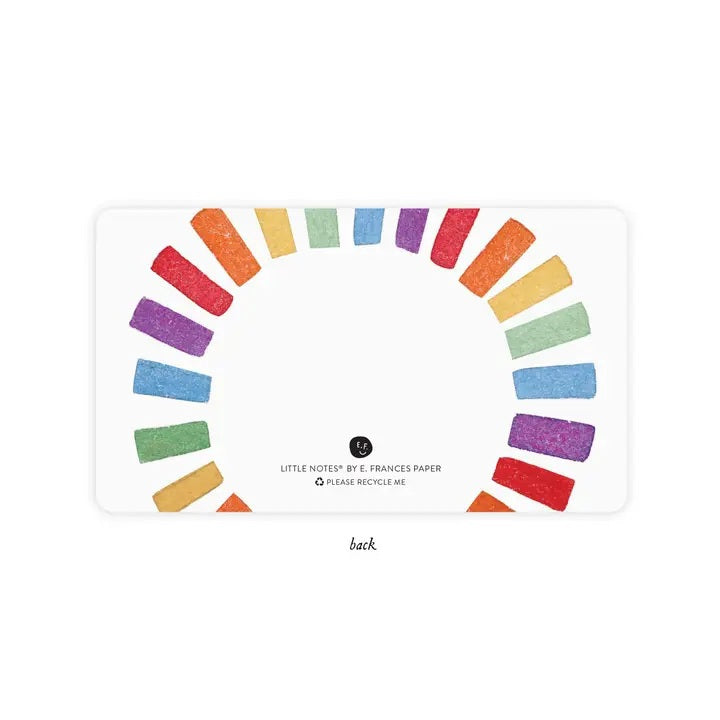 The E. FRANCES PAPER Little Notes Rainbow Sun mini card features a half-circle of colorful textured rectangles in rainbow order along the top and sides, with "Little Notes® by E. Frances Paper. Please Recycle Me." printed in the center. "Back" shown below.