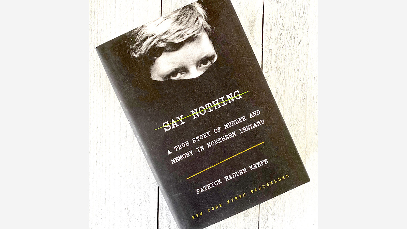 Say Nothing by Patrick Radden Keefe