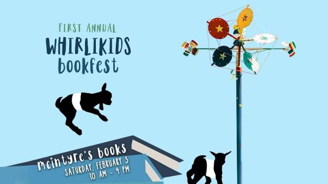 A poster for the "First Annual Whirlikids Bookfest" shows a colorful whirligig and silhouettes of goats. The event is at McIntyre's Books on Saturday, February 3, from 10 AM to 4 PM. Fearrington Village