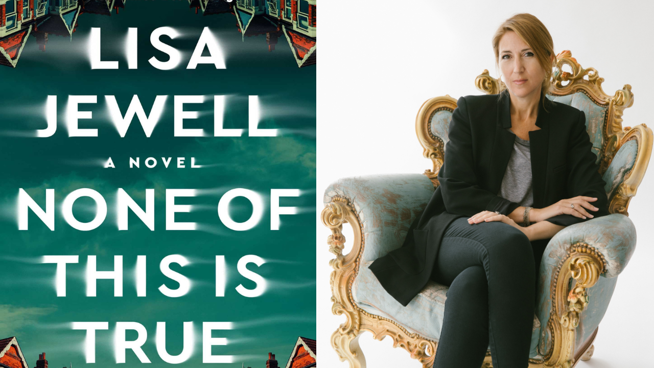 Split image. On the left, the cover of the book "None of This is True" by Lisa Jewell, featuring an upside-down cityscape at the bottom against a dark green background. On the right, a woman with light brown hair sits on an ornate chair, wearing a black blazer and grey top. Fearrington Village