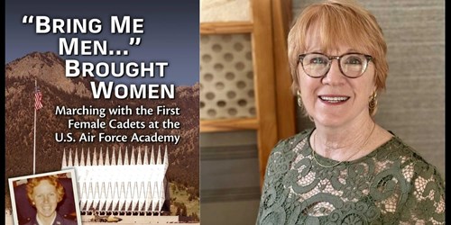 A woman with short blonde hair and glasses smiles at the camera. Next to her is a poster featuring a historic photo of a man, the U.S. Air Force Academy chapel, and the text "BRING ME MEN... BROUGHT WOMEN: Marching with the First Female Cadets at the U.S. Air Force Academy. Fearrington Village
