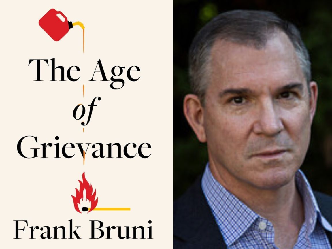 Frank Bruni, The Age of Grievance