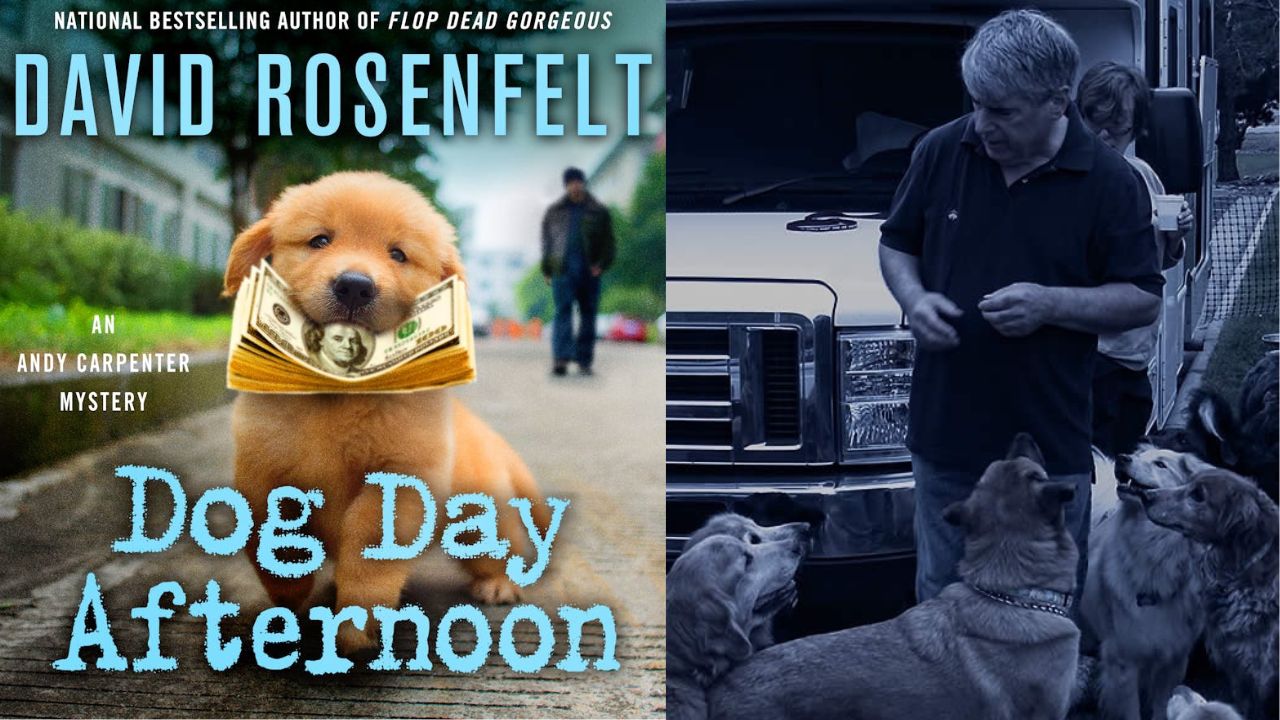 David Rosenfelt, Dog Day Afternoon