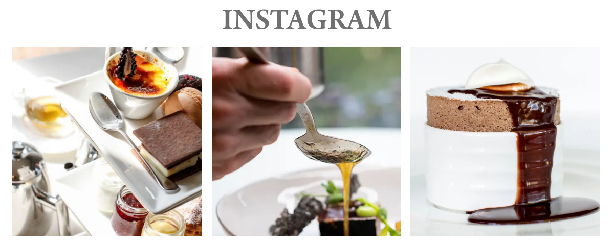 instagram feed with afternoon tea, chef saucing a plate, and the chocolate soufflé