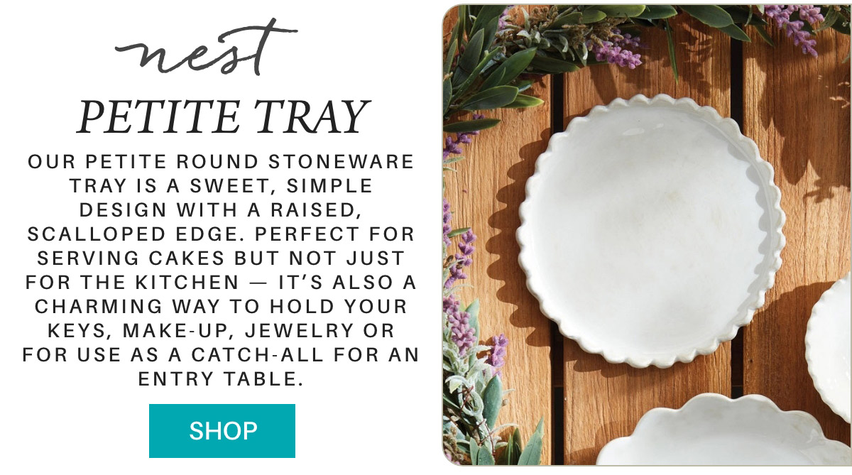 An announcement for the "Nest Petite Tray" features a round white stoneware tray with a scalloped edge, set on a wooden table with lavender sprigs. Text highlights its versatility for serving or holding items like keys and jewelry. Includes a "Shop" button. Fearrington Village