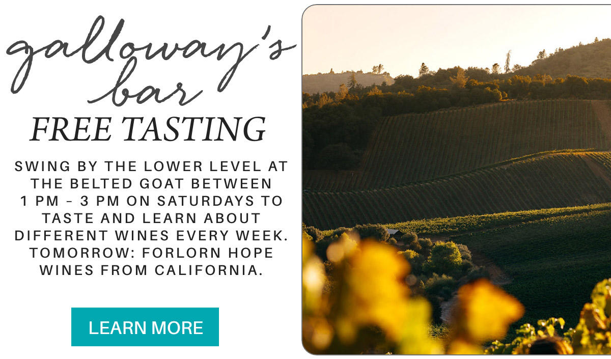 A promotional image for Galloway's Bar Free Tasting event. The text invites people to the tasting on Saturdays from 1 PM to 3 PM at The Belted Goat, featuring different wines weekly. The background shows a picturesque vineyard with hills and lush greenery. Fearrington Village