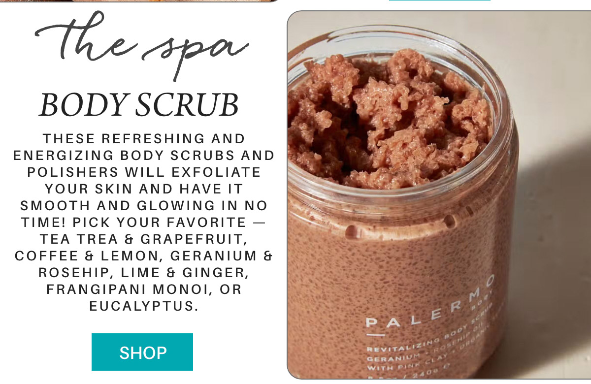 A promotional image for "The Spa" body scrub. The image shows a jar of Palermo Body's Revitalizing Body Scrub in Geranium & Vetiver scent. The scrub has a textured, grainy appearance. Text highlights various scents available and features a "Shop" button. Fearrington Village