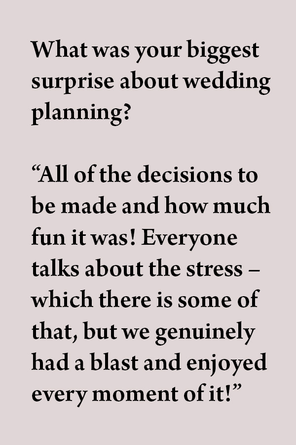 A graphic with a question and answer format. The question reads: "What was your biggest surprise about wedding planning?" The answer states: "All of the decisions to be made and how much fun it was! Everyone talks about the stress — which there is some of that, but we genuinely had a blast and enjoyed every moment of it!. Fearrington Village