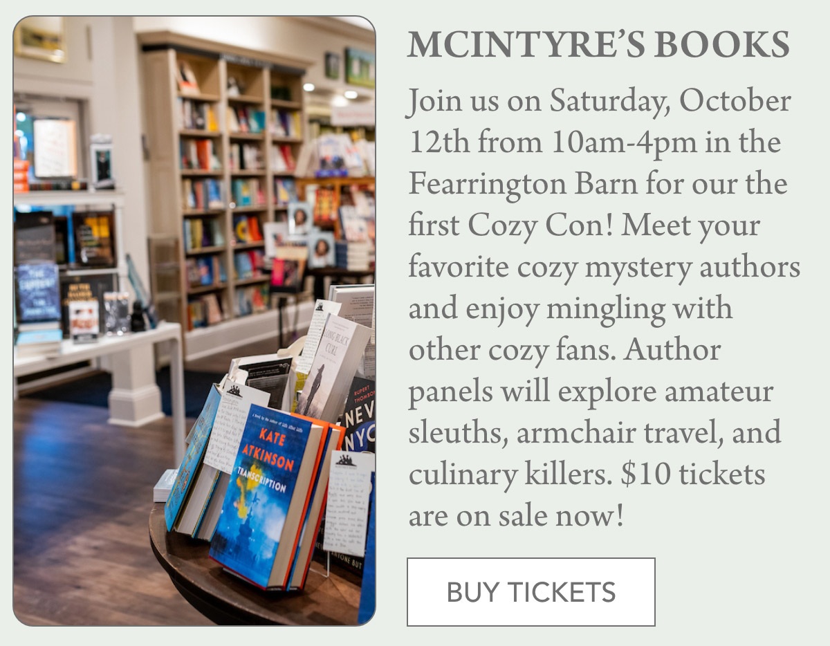 A poster for "McIntyre's Books" promoting an event on Saturday, October 12th. The event, Cozy Con, features cozy mystery authors, fans, and various panels. The poster includes an image of a bookstore and details about ticket prices and activities. Fearrington Village