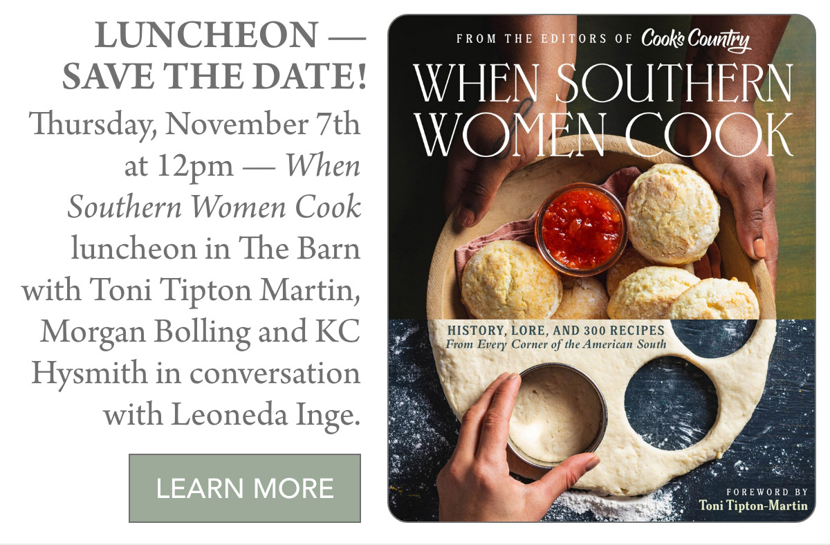 A promotional flyer for a luncheon event titled "When Southern Women Cook." The event is on Thursday, November 7th at 12pm at The Barn with Toni Tipton Martin, Morgan Bolling, and KC Hysmith in conversation with Leoneda Inge. A cookbook cover is featured. Fearrington Village