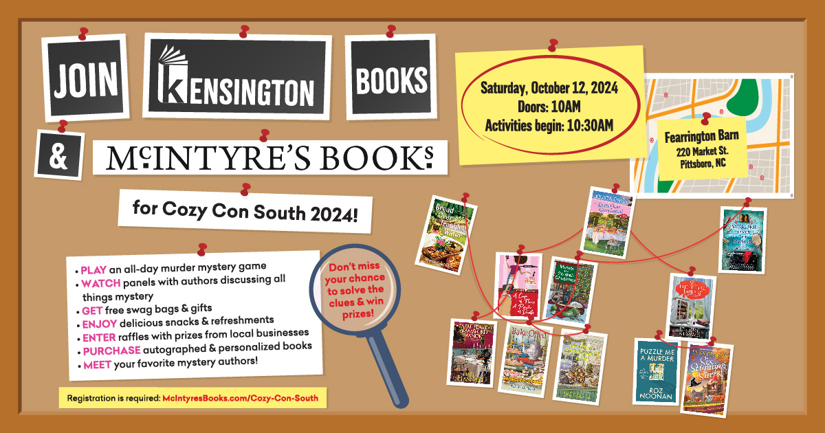 An advertisement for Cozy Con South 2024 by Kensington Books and McIntyre’s Books. Event details include October 12, 2024 at 10AM in Fearrington Barn, Pittsboro, NC. Activities: mystery game, panels, bag swag, prizes, book signings, and food. Fearrington Village