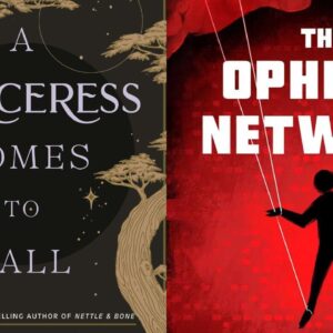 A Sorceress Comes to Call & The Ophelia Network