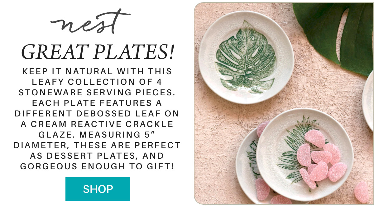 An advertisement for Nest’s "Great Plates!" collection. It shows four stoneware serving plates, each featuring a different debossed leaf design on a cream reactive crackle glaze. The plates are arranged with a few having pink candies on them. There is a "SHOP" button. Fearrington Village