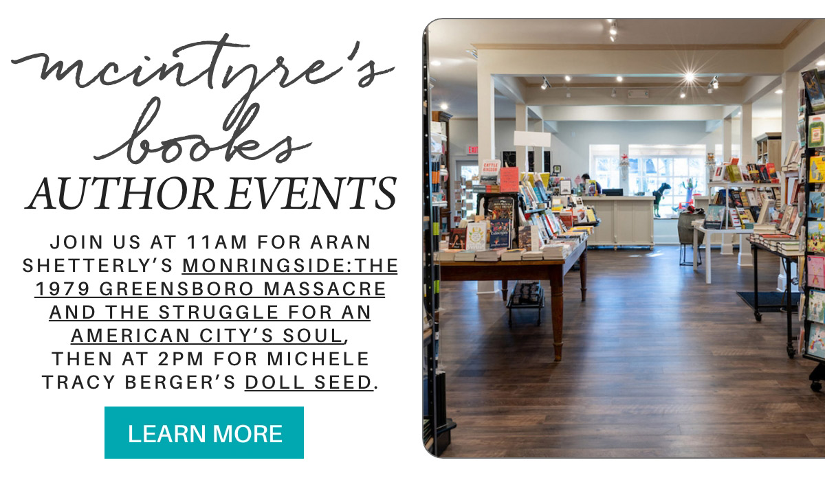 Image of a bookstore interior with a promotional graphic for McIntyre's Books author events. The text announces events with Aran Shetterly at 11 AM and Michele Tracy Berger at 2 PM, with a button reading "Learn More. Fearrington Village