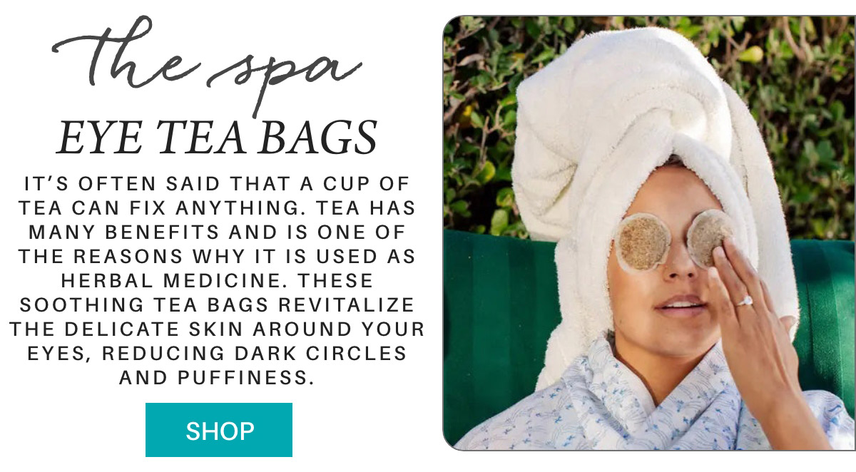 A person relaxes outdoors with a towel wrapped around their head, using tea bags on their eyes. The text promotes the benefits of tea for reducing dark circles and puffiness. There's a "Shop" button at the bottom. Fearrington Village