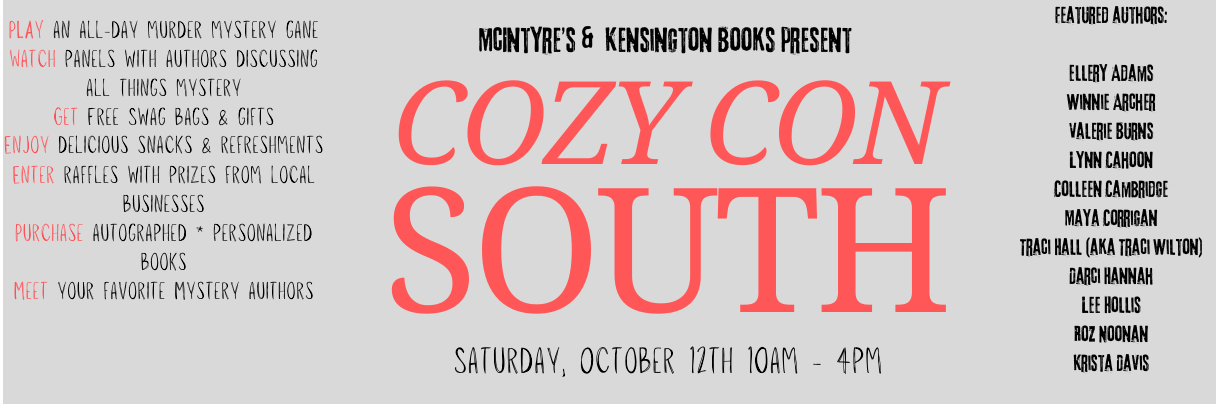 Promotional banner for "Cozy Con South" presented by McIntyre's and Kensington Books. Event details: Saturday, October 12th, 10 AM - 4 PM. Activities include a murder mystery game, author panels, book signings, and raffles. Featured authors listed. Fearrington Village