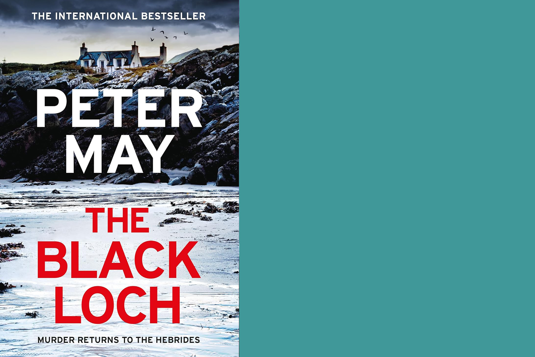 Cover of "The Black Loch" by Peter May. The design features a rocky shoreline with a house in the background under a cloudy sky. The tagline reads, "Murder returns to the Hebrides." The title and author's name are prominently displayed. Fearrington Village