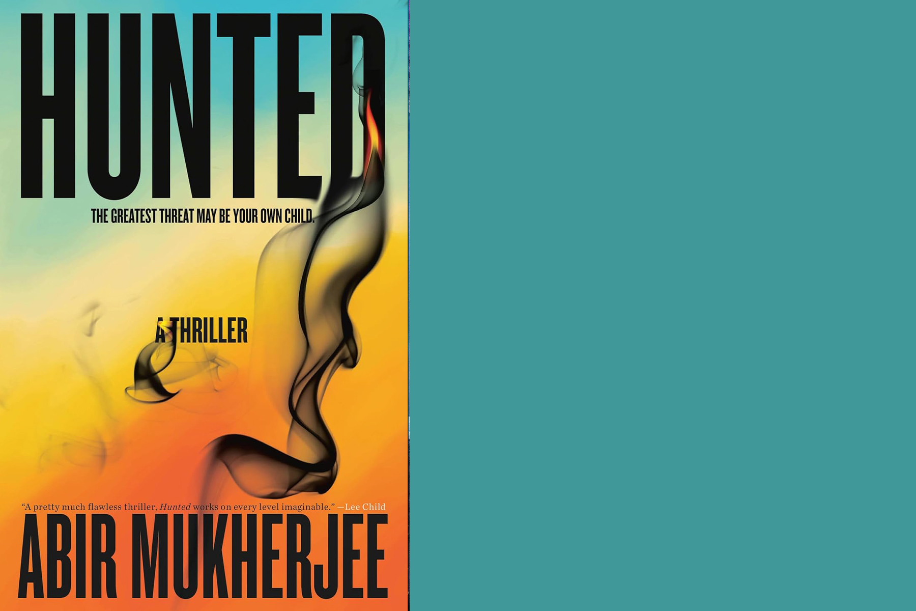 Book cover for "Hunted" by Abir Mukherjee. The background features swirling smoke on a gradient of orange and yellow. The tagline reads "The greatest threat may be your own child." A quote praises the book at the bottom. Fearrington Village