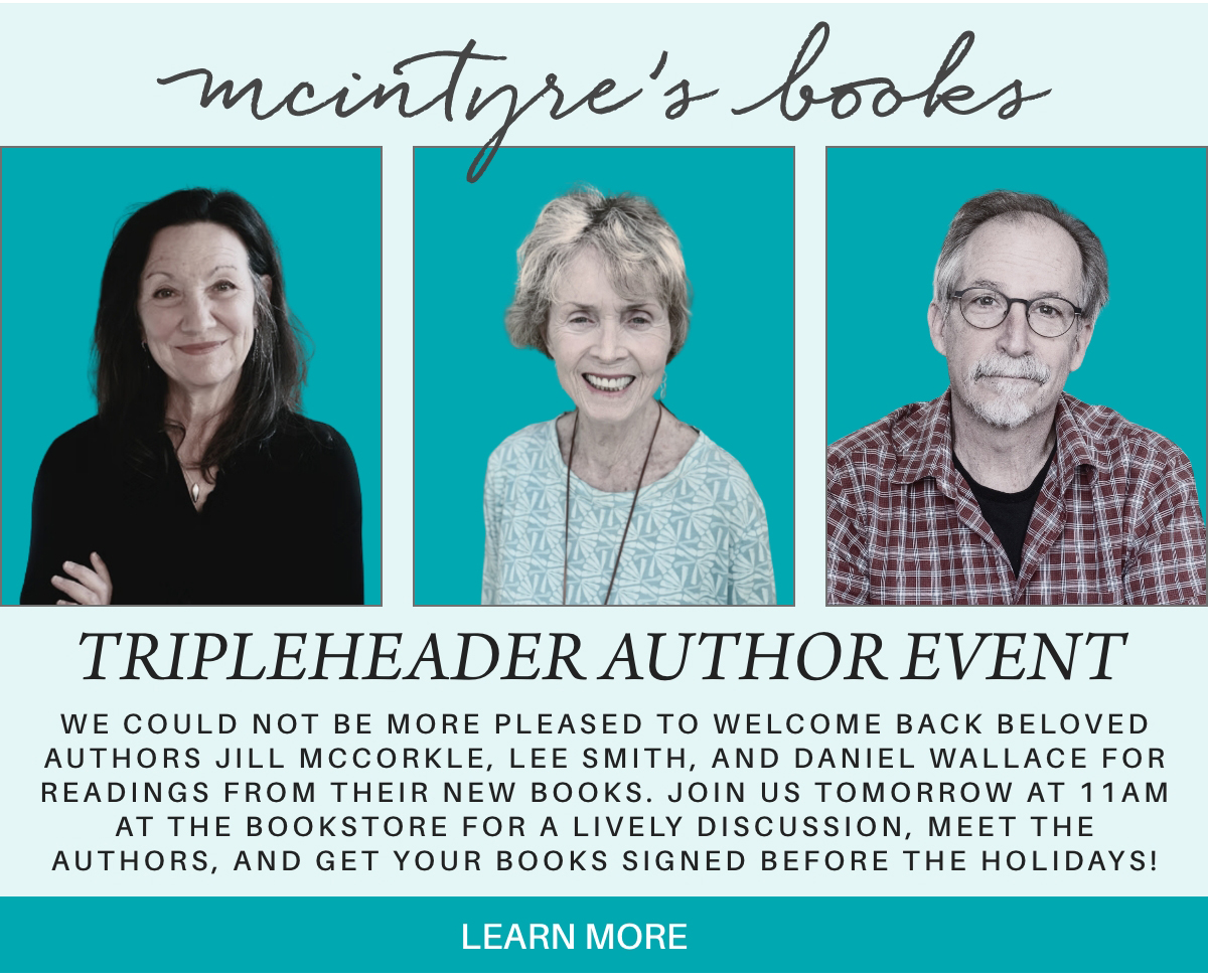 A promotional image for McIntyre's Books featuring author photos of three individuals: a woman on the left, a woman in the center, and a man on the right. Text announces a tripleheader author event with readings and book signings. Fearrington Village