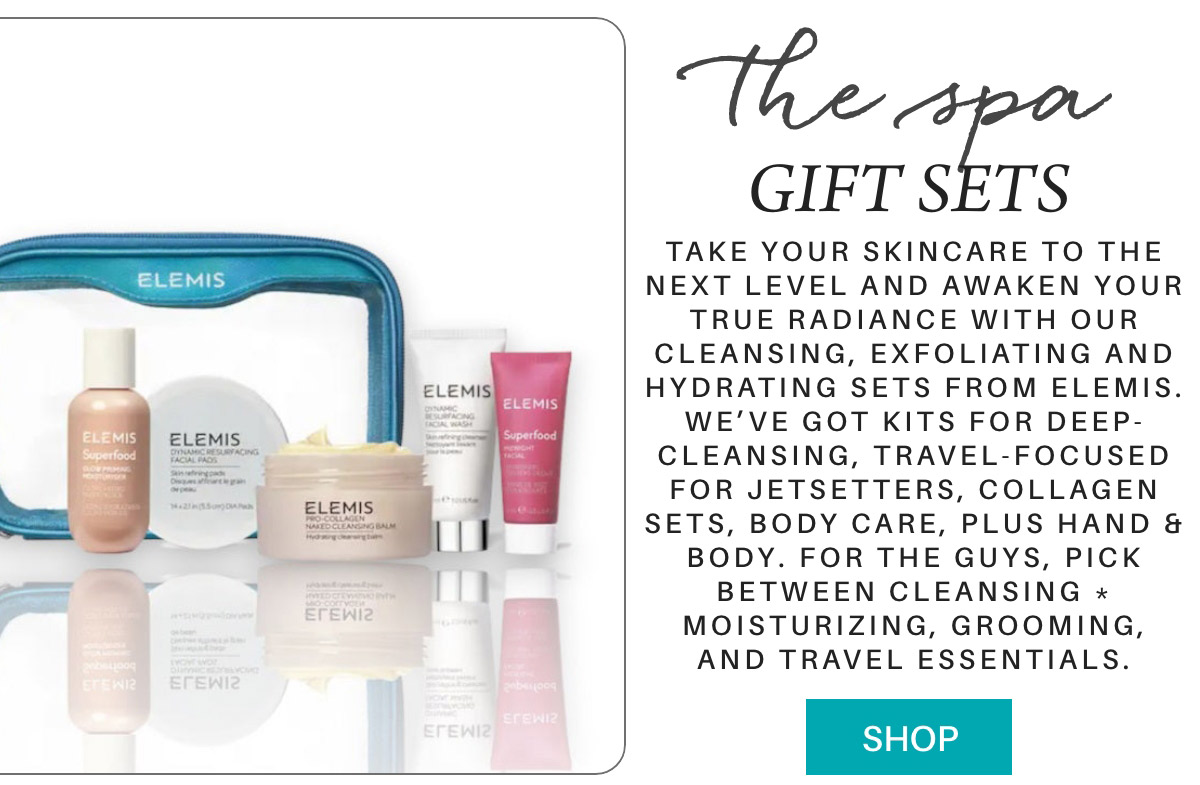 Image of spa gift sets advertisement featuring skincare products from Elemis, including creams and tubes. Text describes items for cleansing, travel, and body care. A small teal toiletry bag is visible. The bottom right has a "Shop" button. Fearrington Village