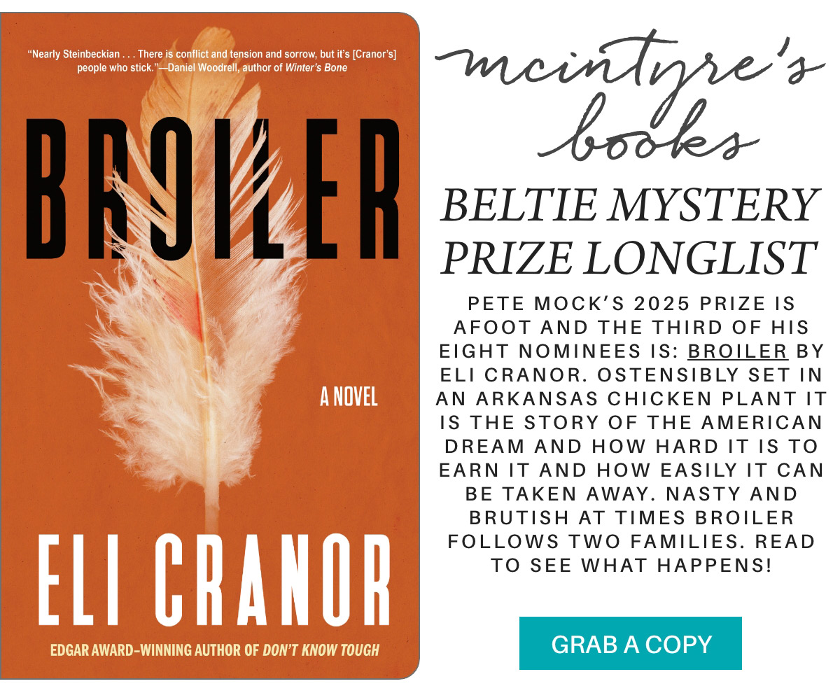 A promotional image for "Broiler," a novel by Eli Cranor, featuring its cover with an orange background and a feather. Text highlights its nomination for Pete Mock's 2025 Beltie Mystery Prize and describes the book's themes and plot. Fearrington Village