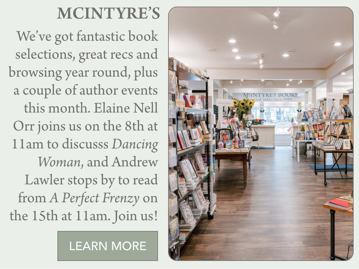 Interior of McIntyre's bookstore with shelves full of books. A poster announces upcoming author events: Elaine Nell Orr discussing "Dancing Woman" on the 8th and Andrew Lawler reading from "A Perfect Frenzy" on the 15th. Fearrington Village