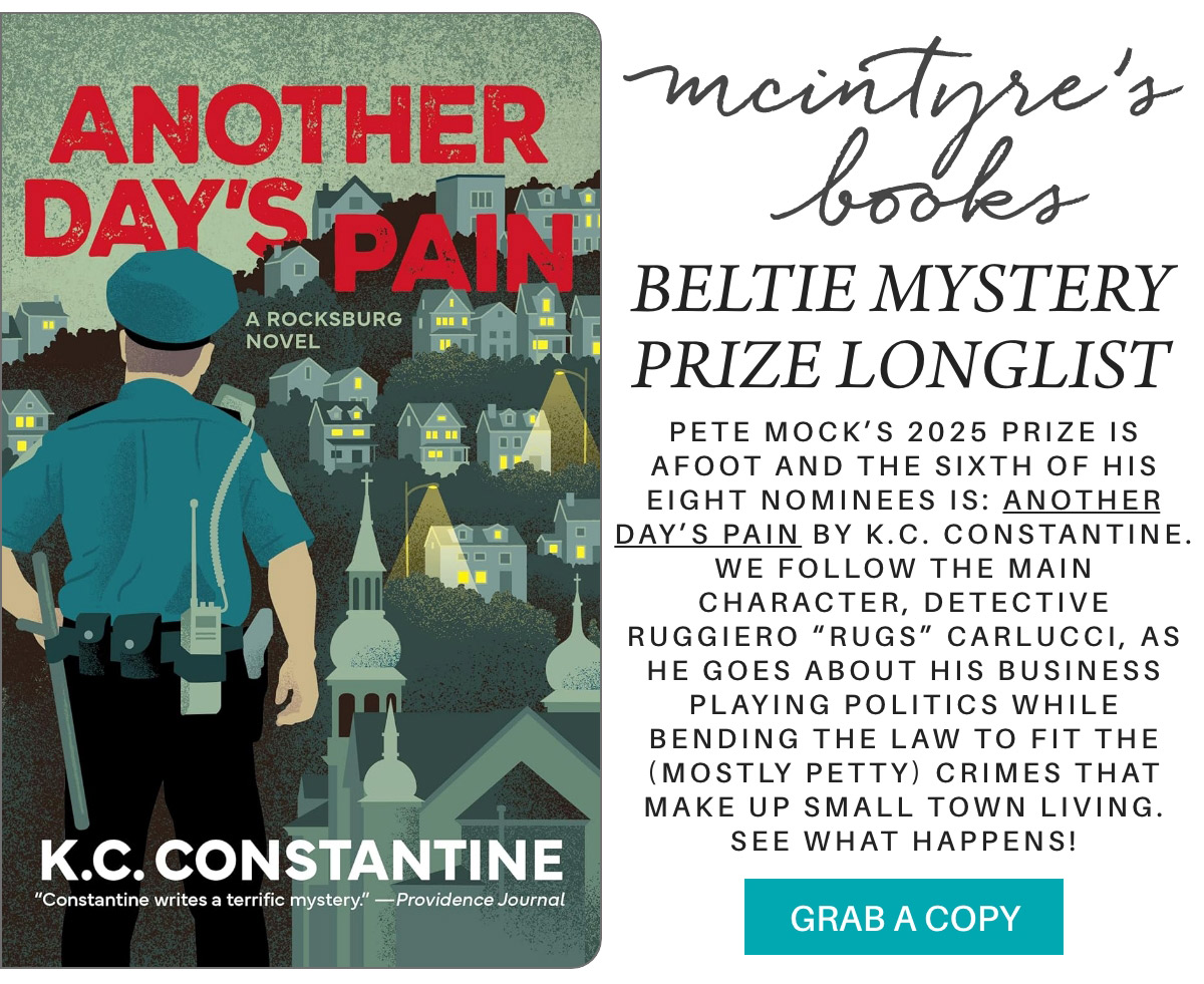 Book cover and advertisement for "Another Day's Pain" by K.C. Constantine. The cover features a police officer overlooking a town at night. The ad mentions its inclusion in the Beltie Mystery Prize longlist. Button says "Grab a Copy. Fearrington Village