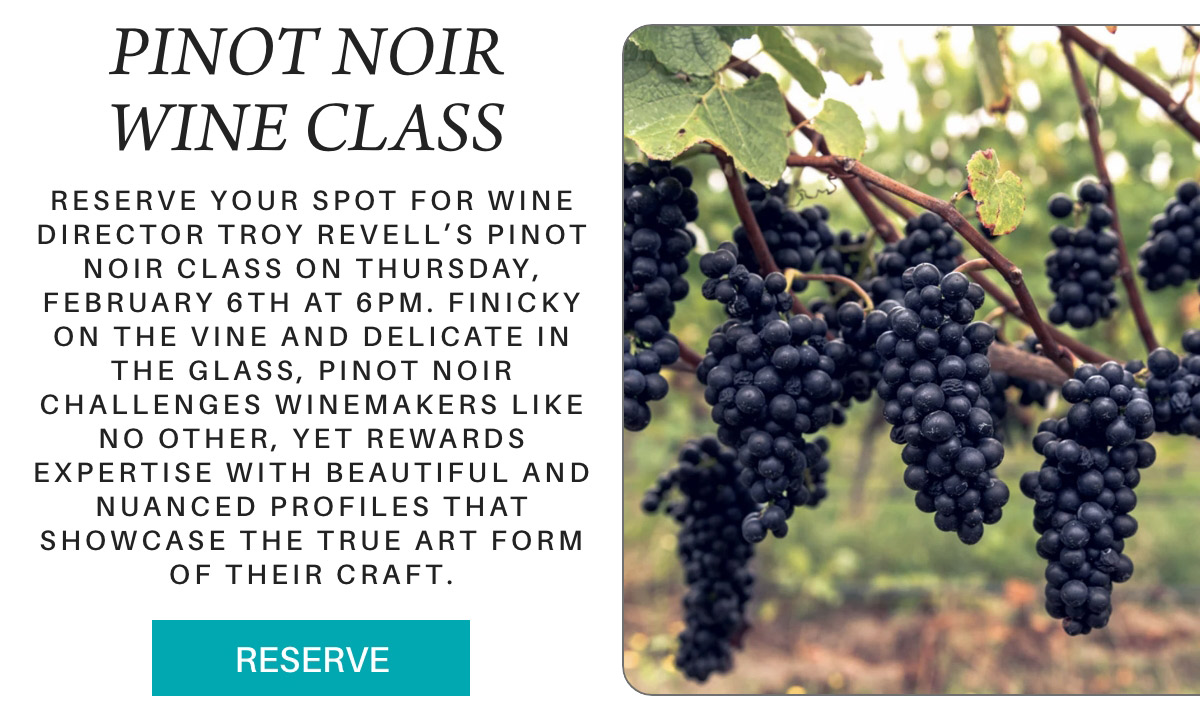 An advertisement for a Pinot Noir wine class featuring a bunch of dark grapes on the vine. The text invites attendees to a wine class on February 6th, 6 PM, highlighting the uniqueness of Pinot Noir. A "Reserve" button is at the bottom. Fearrington Village