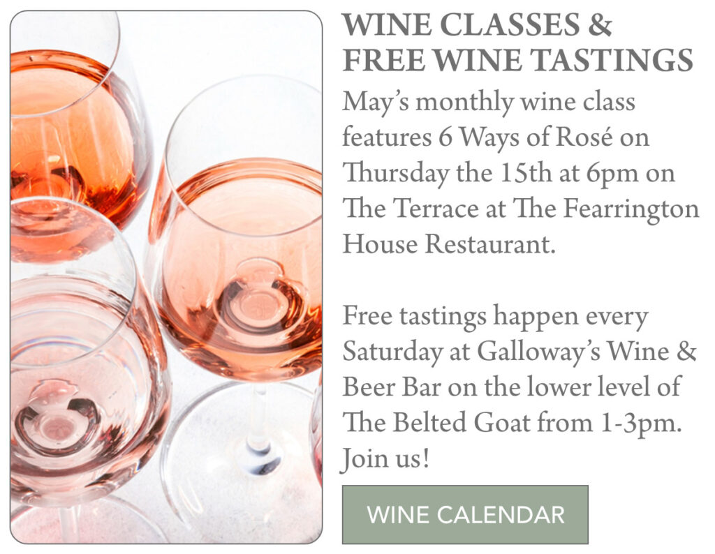 Four glasses of rosé wine are arranged closely together. Text promotes wine classes and free tastings at Fearrington House Restaurant and Galloway’s Wine & Beer Bar, with dates and times listed. "May’s monthly wine class features 6 Ways of Rosé on Thursday the 15th at 6pm on The Terrace at The Fearrington House Restaurant. Free tastings happen every Saturday at Galloway’s Wine & Beer Bar on the lower level of The Belted Goat from 1-3pm. Join us!" Fearrington Village