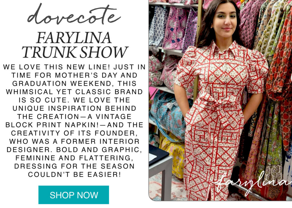 A woman stands in a fabric store wearing a bold, graphic-patterned dress in red and white. Text promotes the Farylina Trunk Show, highlighting the unique inspiration and easy, feminine style of the new line. "Shop Now" button at bottom left. Fearrington Village