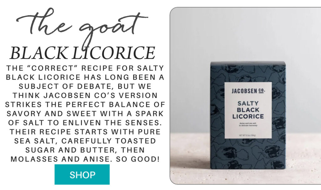 A box of Jacobsen Co. Salty Black Licorice sits against a plain background, next to descriptive text praising its balance of salty and sweet flavors. A turquoise "Shop" button appears below the description. "The “correct” recipe for salty black licorice has long been a subject of debate, but we think jacobsen co’s version strikes the perfect balance of savory and sweet with a spark of salt to enliven the senses. their recipe starts with pure sea salt, carefully toasted sugar and butter, then molasses and anise. so good!" Fearrington Village
