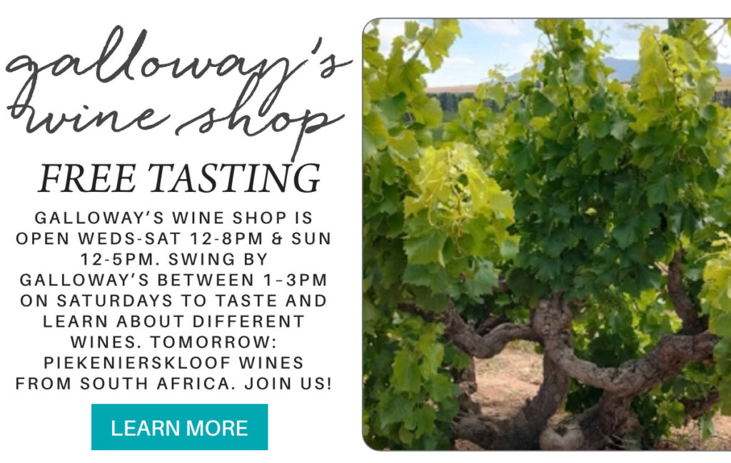 Advertisement for Galloway’s Wine Shop, offering free tastings Wed–Sat 12–8pm and Sun 12–5pm. Includes a photo of a grapevine and an invitation to taste South African Piekenierskloof wines. “Learn More” button at the bottom. "galloway’s wine shop is open weds-sat 12-8pm & sun 12-5pm. Swing by galloway’s between 1–3pm on saturdays to taste and learn about different wines. tomorrow: Piekenierskloof wines from South Africa. join us!" Fearrington Village