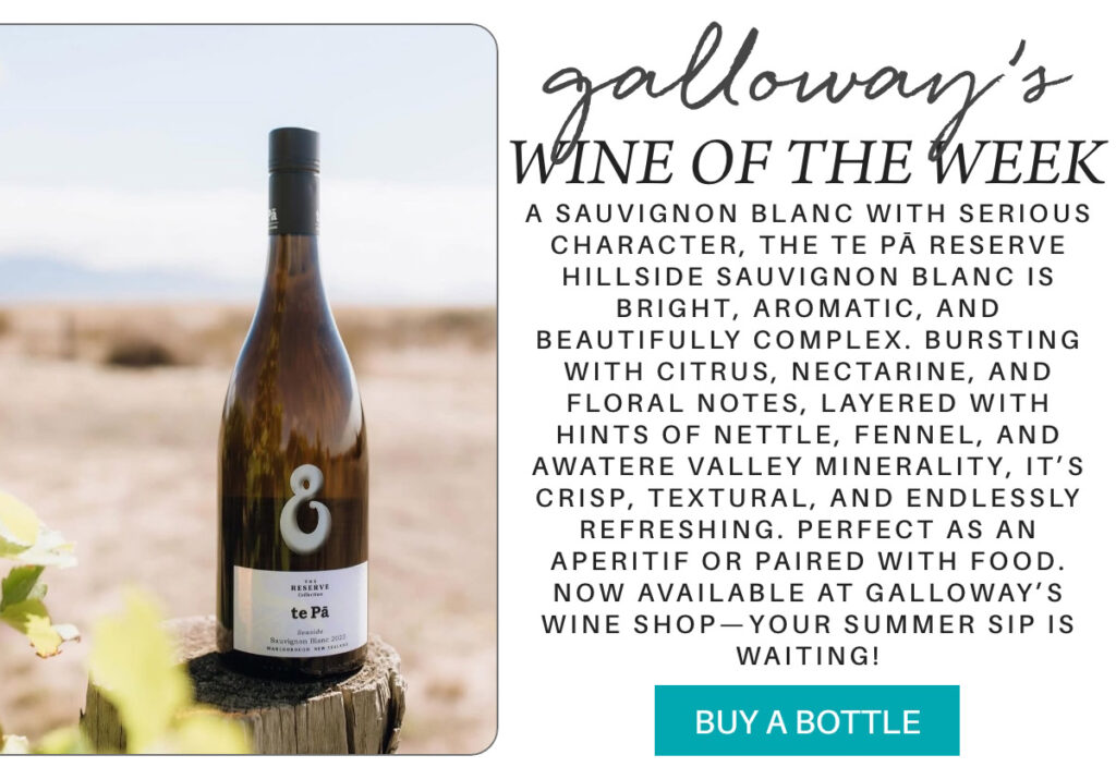 A bottle of te Pā Reserve Hillside Sauvignon Blanc stands on a tree stump outdoors, accompanied by text describing it as Galloway’s Wine of the Week, highlighting its bright, aromatic, and refreshing qualities. "A Sauvignon Blanc with Serious Character, the te Pā Reserve Hillside Sauvignon Blanc is bright, aromatic, and beautifully complex. Bursting with citrus, nectarine, and floral notes, layered with hints of nettle, fennel, and Awatere Valley minerality, it’s crisp, textural, and endlessly refreshing. Perfect as an aperitif or paired with food. Now available at Galloway’s Wine Shop—your summer sip is waiting!" Fearrington Village