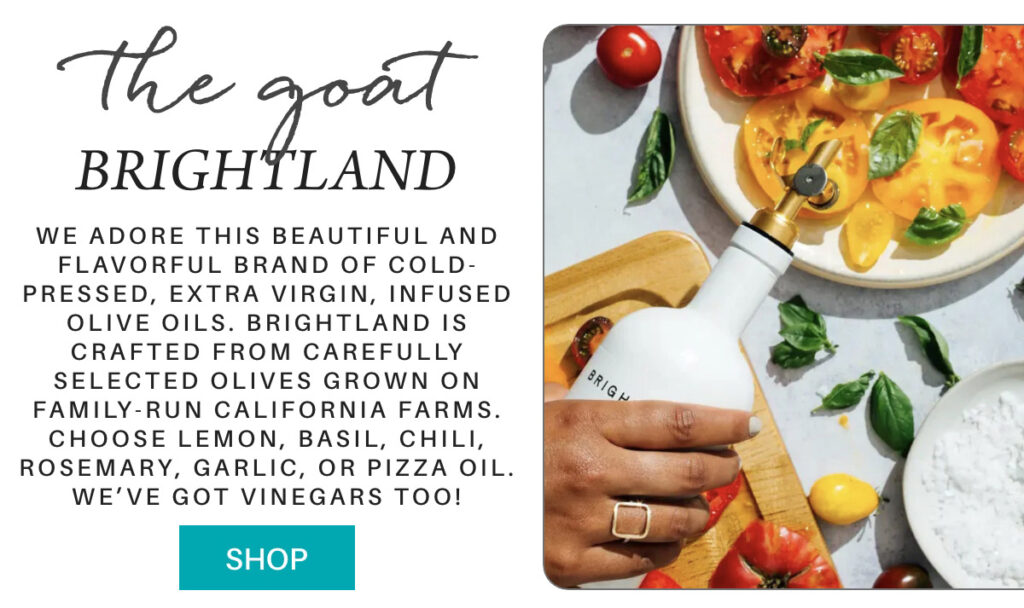 A hand pours olive oil from a white bottle onto sliced yellow and red tomatoes topped with basil, with a wooden board, herbs, and a turquoise "SHOP" button below descriptive text about Brightland olive oils. "we adore this beautiful and flavorful brand of Cold-pressed, extra virgin, infused olive oils. brightland is crafted from carefully selected olives grown on family-run California farms. choose lemon, basil, chili, rosemary, garlic, or pizza oil. we’ve got vinegars too!" Fearrington Village