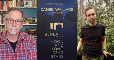 Join Daniel Wallace as he discusses his collection of stories with Django Haskins on Saturday, June 7th at 11am