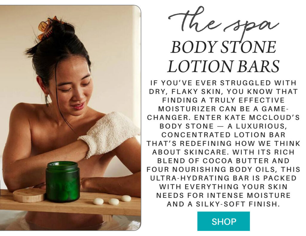 A woman sits at a table applying lotion from a green jar to her arm. Text beside her promotes luxurious body stone lotion bars, highlighting their moisturizing and nourishing ingredients. "If you’ve ever struggled with dry, flaky skin, you know that finding a truly effective moisturizer can be a game-changer. Enter Kate McCloud’s Body Stone — a luxurious, concentrated lotion bar that’s redefining how we think about skincare. With its rich blend of cocoa butter and four nourishing body oils, this ultra-hydrating bar is packed with everything your skin needs for intense moisture and a silky-soft finish." Fearrington Village