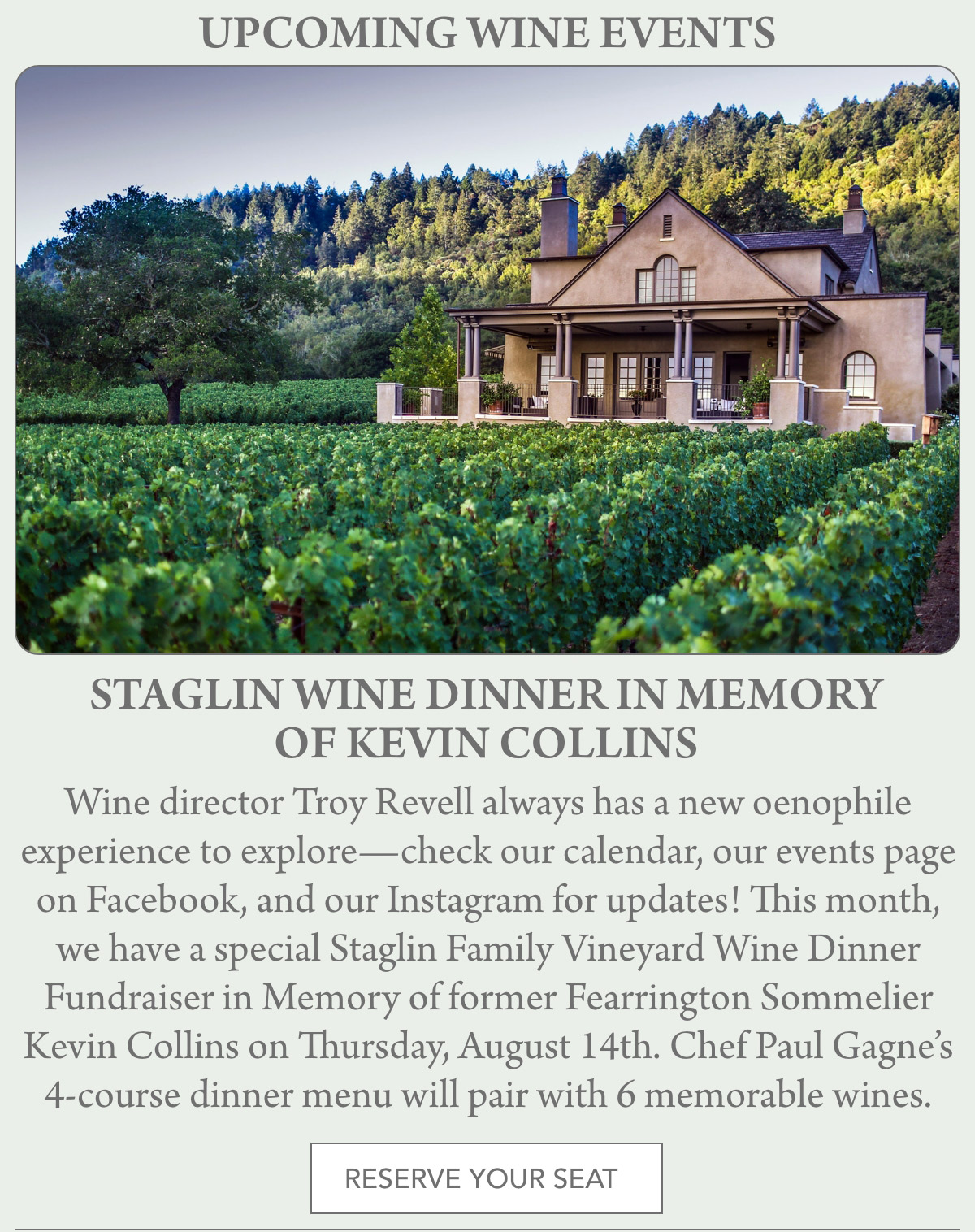 A large house with a wraparound porch sits behind rows of lush grapevines, surrounded by tall trees and green hills under a blue sky; text announces an upcoming wine dinner at Staglin Family Vineyard. Fearrington Village
