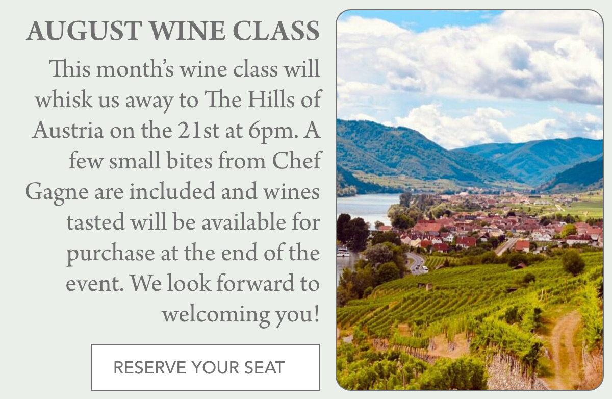 Invitation for an August wine class with a scenic image of vineyards and a village by the hills. Text details the event: August 21st, 6pm, The Hills of Austria, with wine tastings, food, and a “Reserve Your Seat” button. Fearrington Village