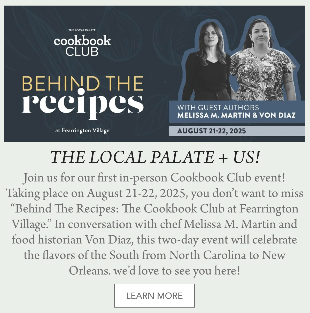 Promotional graphic for “Behind The Recipes: The Cookbook Club at Fearrington Village,” featuring guest authors Melissa M. Martin and Von Diaz, with event details for August 21–22, 2025, and an invitation to learn more. Fearrington Village