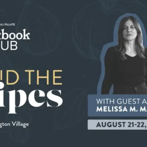 Event promotional graphic for "Behind the Recipes" at Fearrington Village, featuring guest authors Melissa M. Martin and Von Diaz, scheduled for August 21–22, 2025. Includes grayscale photos of the authors. Fearrington Village