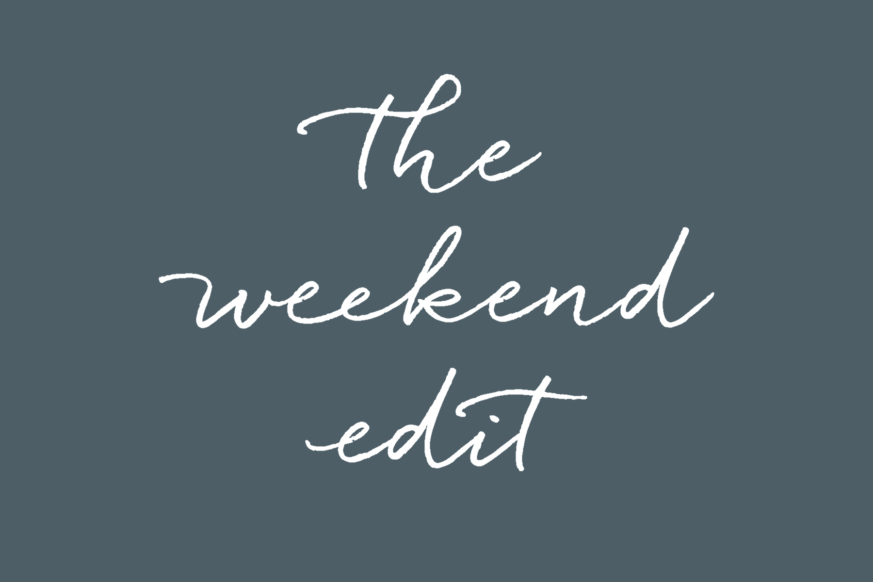 White cursive text on a muted blue-grey background reads, "the weekend edit. Fearrington Village
