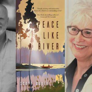 Scott Gould discusses his novel, Peace Like a River, with Marjorie Hudson on Saturday, October 4th at 2pm