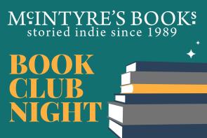 Book CLub Night is Thursday, October 16th at 6:30. Tickets are $10 and available at McINtyre's