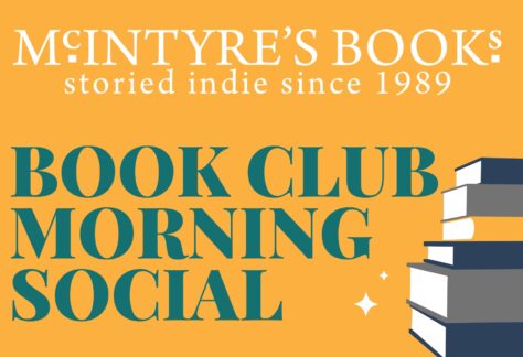 Join us for a first ever Book Club Morning Social with Linda Marie Barrett and the McIntyre's staff on October 17th at 10:30am. Tickets are $10.70 and available from McIntyre's