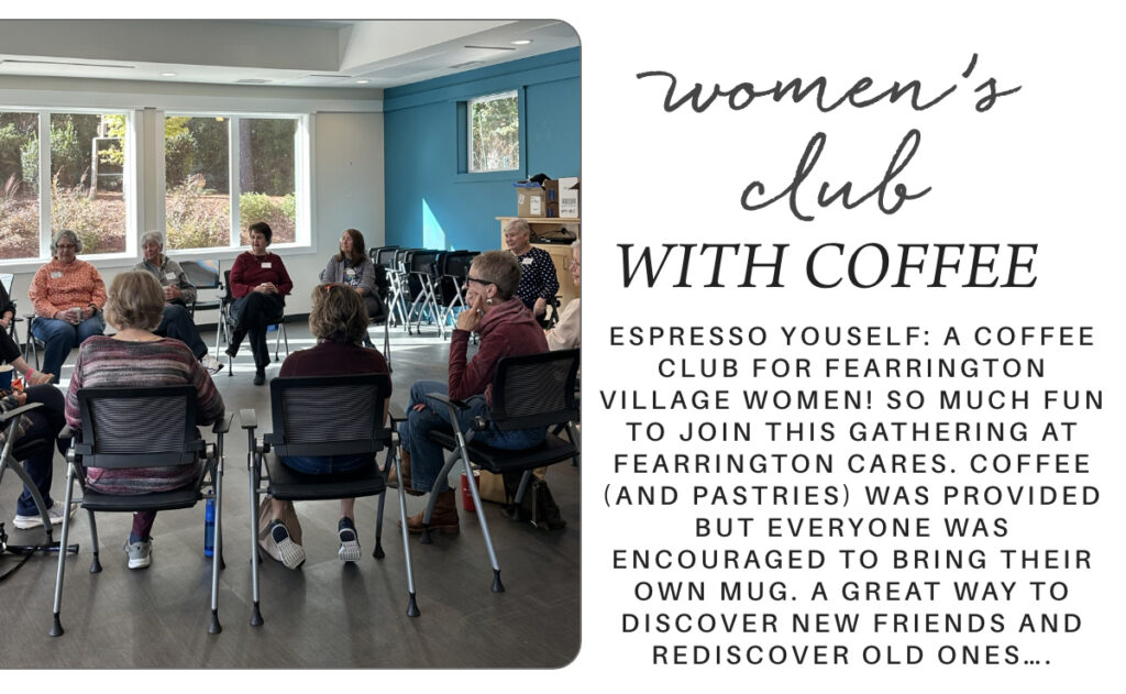 A group of women sits in a circle on chairs in a bright room with large windows, chatting and holding drinks at a coffee club gathering; text describes the event for women at Fearrington Village. Fearrington Village